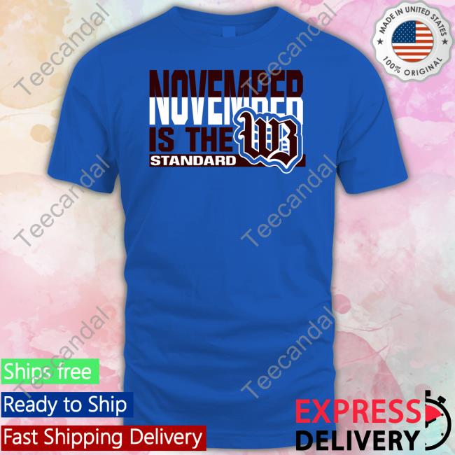 Nick Osborne November Is The Standard Wb Tee Shirt Western Brown Local Schools November Is The Standard Wb T Shirt