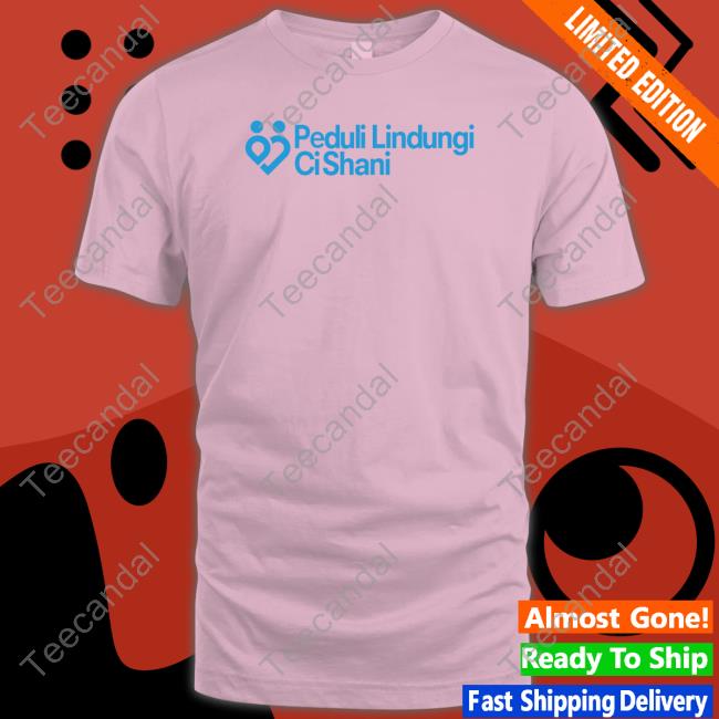 Peduli Lindun Ci Shani Tee Shirt