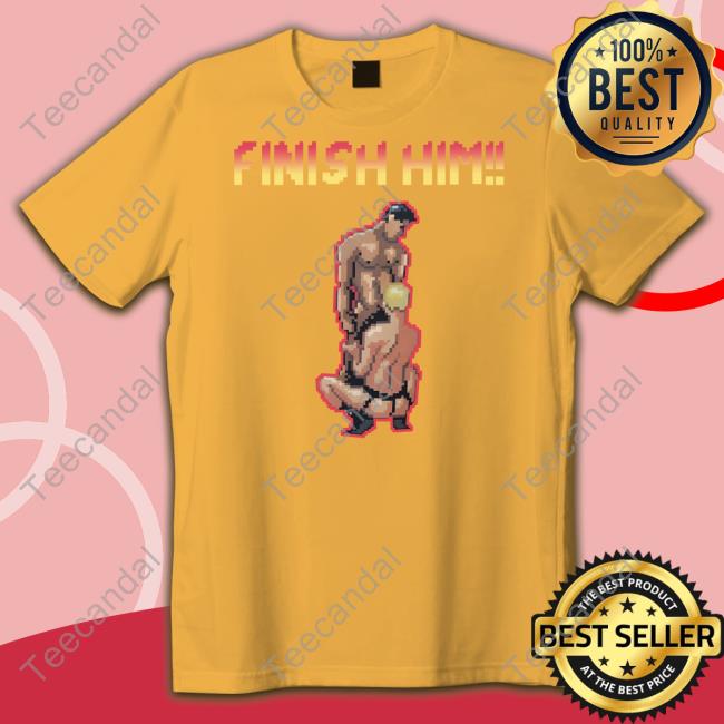 Dozygay Finish Him Gaymer Tee Video Game Finish Him Gaymer Tee
