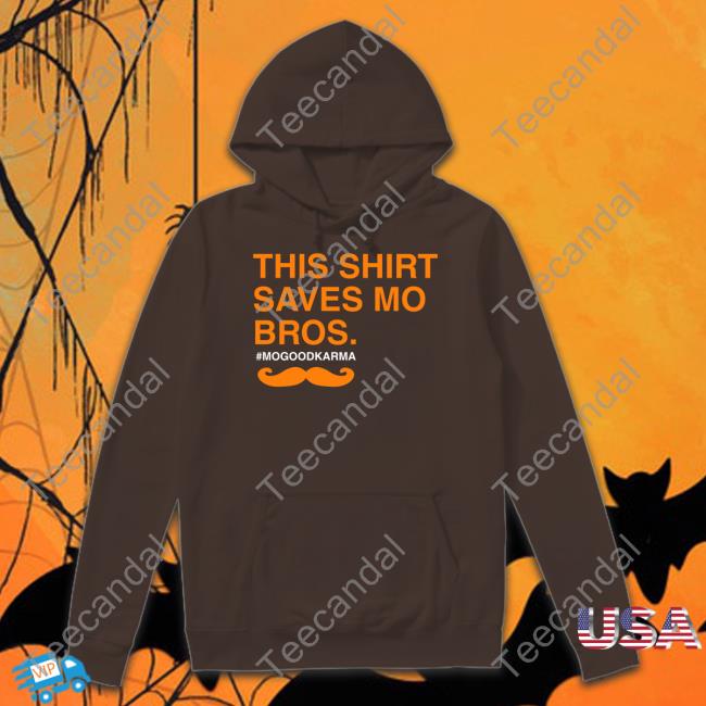Dionne Miller This Shirt Saves Mo Bros Mogoodkarma Shirt Obvious Shirts Merch