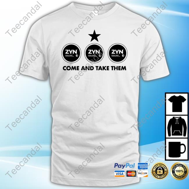 Zyn Cool Mint 6Mg Come And Take Them Funny T Shirt Thegoodshirts