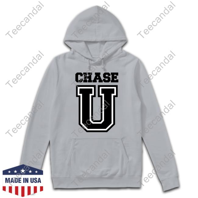 Chase U T-Shirt Chase U Shirts