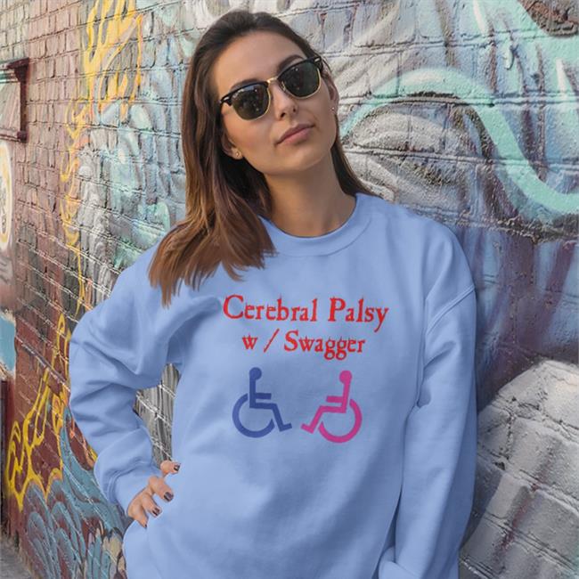 Shirtsthtgohard Cerebral Paslsy W Swagger Funny T Shirt