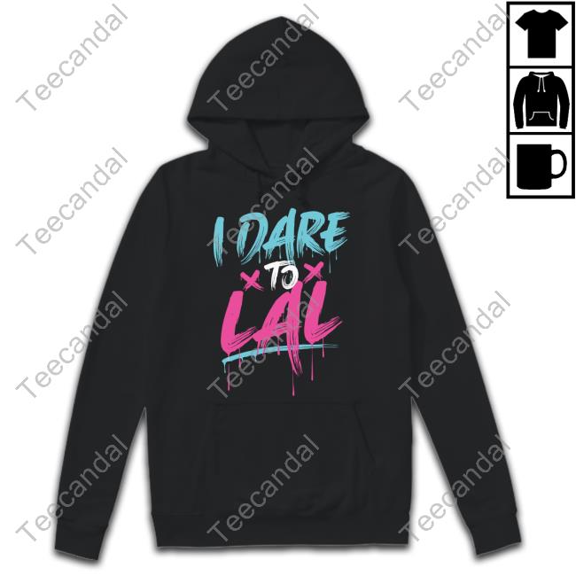 Dare To Lal Funny T Shirt Moesargi Shop