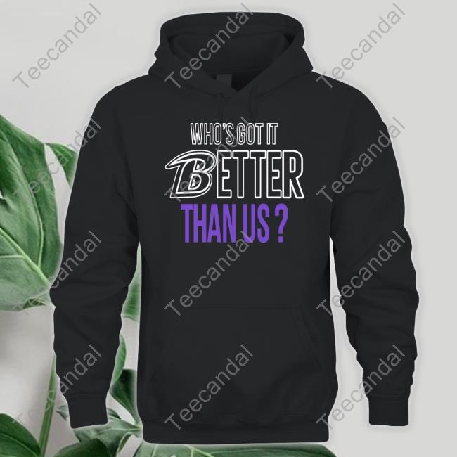 John Harbaugh Who's Got It Better Than Us Shirts