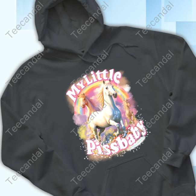 Teen Hearts Merch My Little Pissbaby Tee Shirt