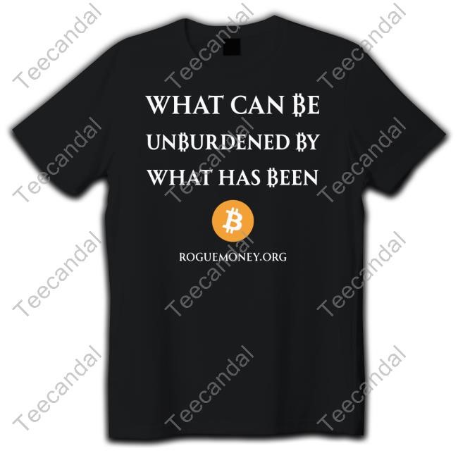 Walkeramerica What Can Be Unburdened By What Has Been Bitcoin Sweatshirt