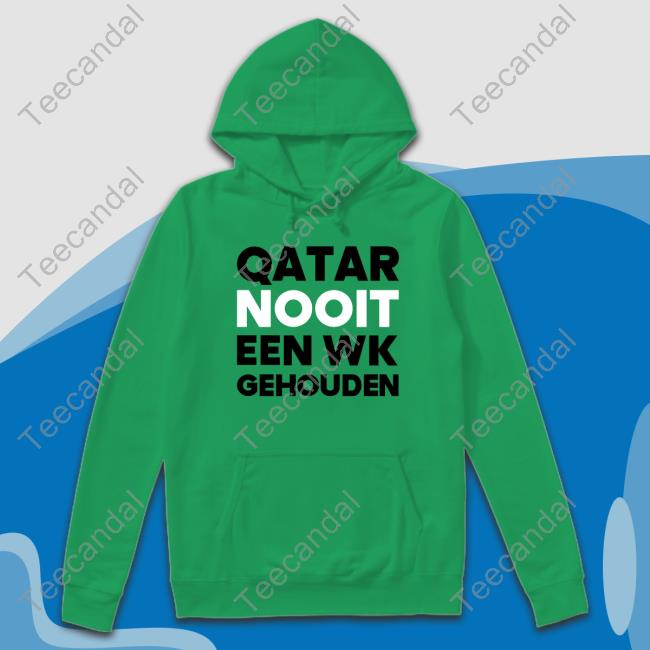 Rob Scheepers Qatar Nooit Een Wk Gehouden Shirt Robscheepers Shop Rob Scheepers Robscheepers Shop Qatar Nooit Een Wk Gehouden Shirt