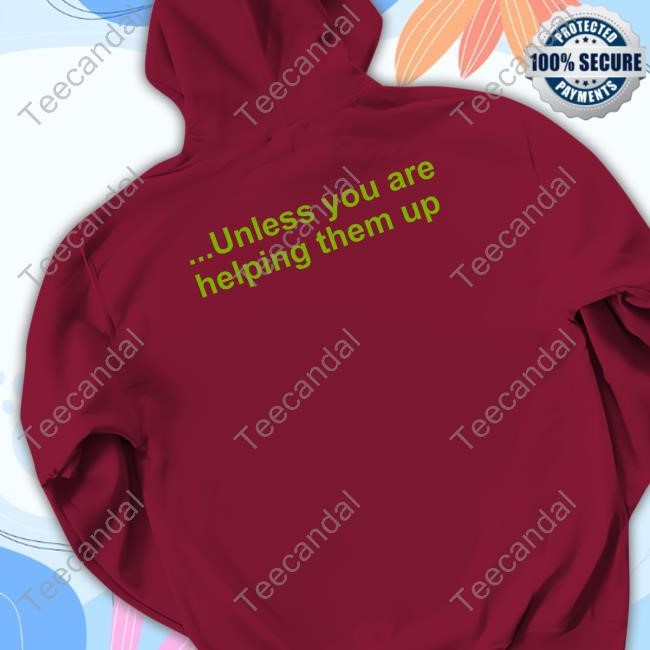 Don't Look Down On Anybody Hoodie Shtreetwear Don't Look Down On Anybody Tank Top