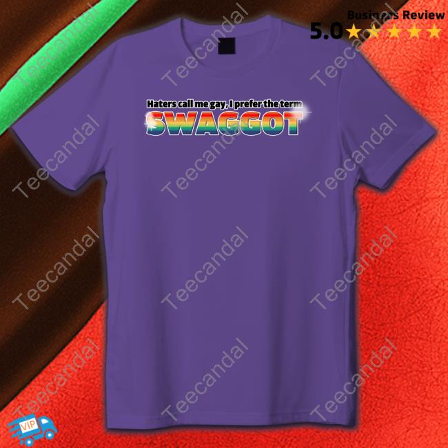Lucca International Merch Haters Call Me Gay I Prefer The Term Swaggot Sweatshirt