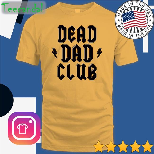 Dead Dad Club T-Shirt