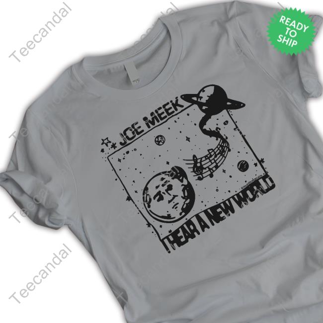 Joe Meek I Hear A New World Sweatshirt