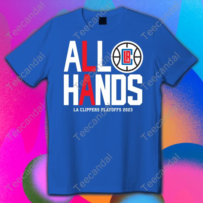 Farbod Esnaashari All Hands La Clippers Playoffs 2023 T-Shirt, Hoodie, Tank Top, Sweater And Long Sleeve T-Shirt