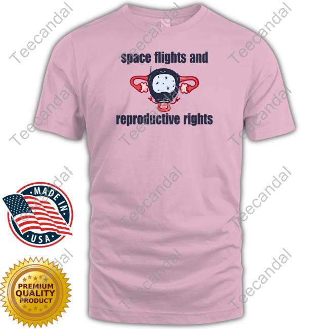 Space Light And Reproductive Rights Emily Calandrelli Shirts