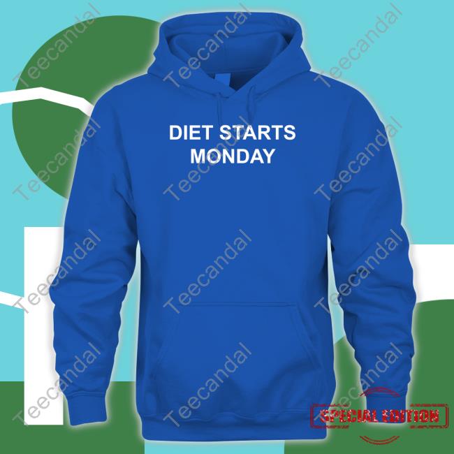 Curtis Woodhouse Diet Starts Monday Hoodie Diet Starts Monday New Shirt Curtis Woodhouse