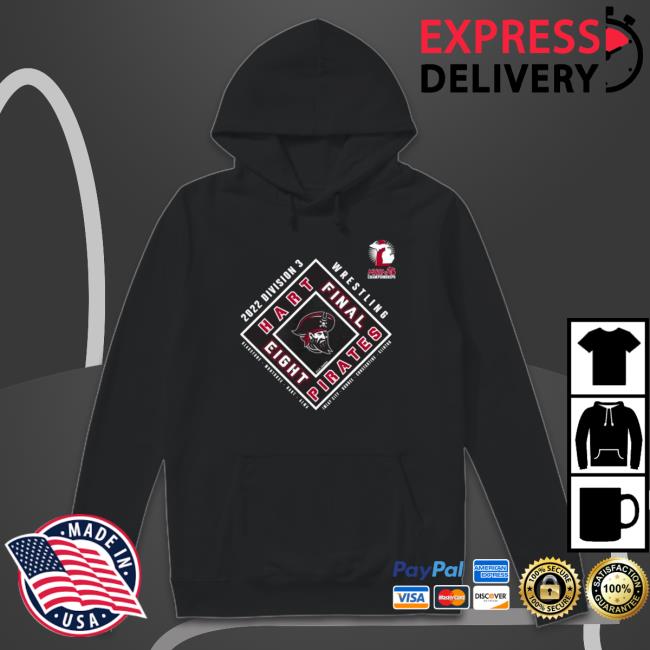 2022 Mhsaa Team Wrestling Final 8 D3 Hart Pirates Sweatshirt 2022 Mhsaa Team Wrestling Final 8 D3 Hart Pirates Sweatshirt