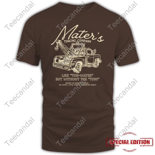 Mater's Towing Co Shirt