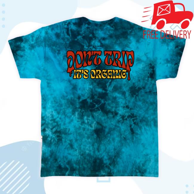 Official Dont Trip Its Organic Teal Tie Dye Unisex Sweatshirt
