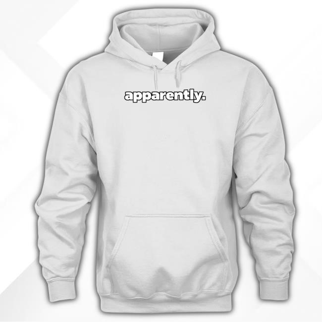 Drew Hernandez Apparently Hooded Sweatshirt