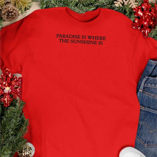 Selena Gomez Wearing Paradise Is Where The Sunshine Is Tee White Paradise Is Where The Sunshine Is Shirts