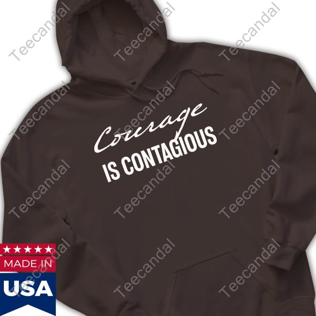 Courage Is Contagious Official Shirt Theelectricnorth Courage Is Contagious Tee Shirt