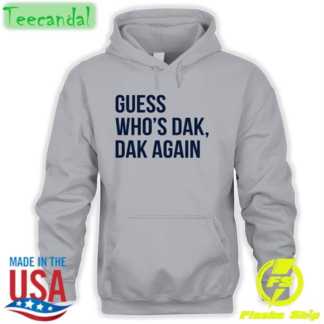 Guess Who’s Dak Dak Again Tee