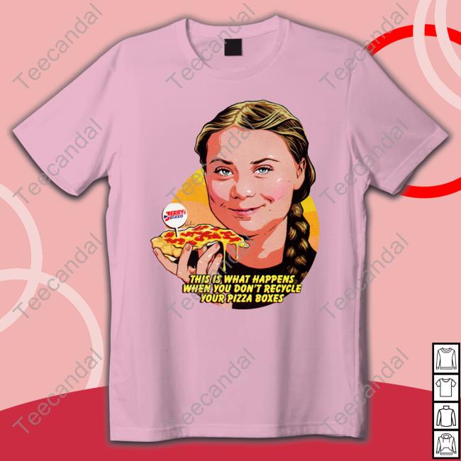 This Is What Happens When You Don't Recycle Your Pizza Boxes Tee Shirt