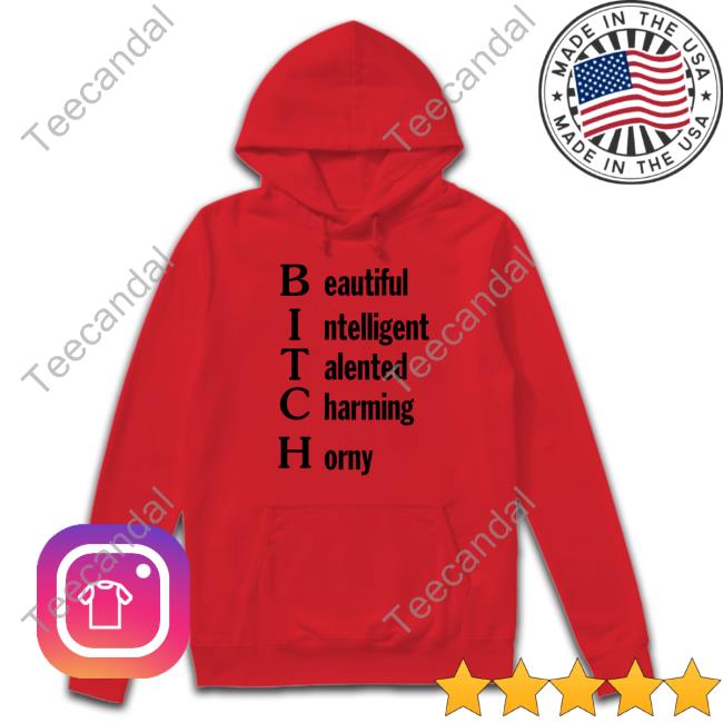 Beautiful Intelligent Talented Charming Horny T-Shirt