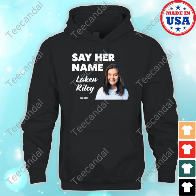 Official Sebastian Gorka Store Say Her Name Laken Riley Hoodie