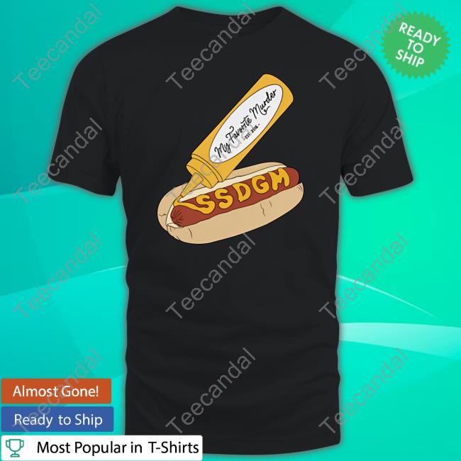My Favorite Murder Merch Ssdgm Hot Dog Hoodie Sweatshirt