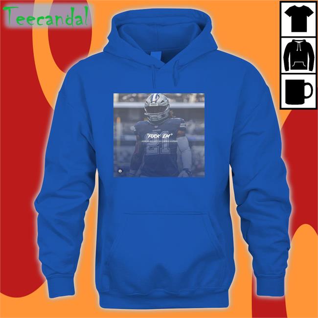 Fuck Em Ezekiel Elliott On Cowboy Haters T Shirts