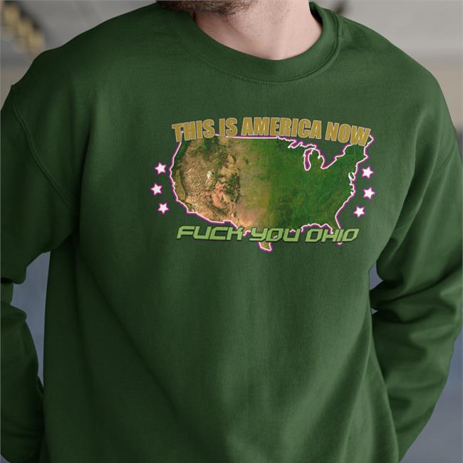 This Is America Now Fuck You Ohio Hoodie