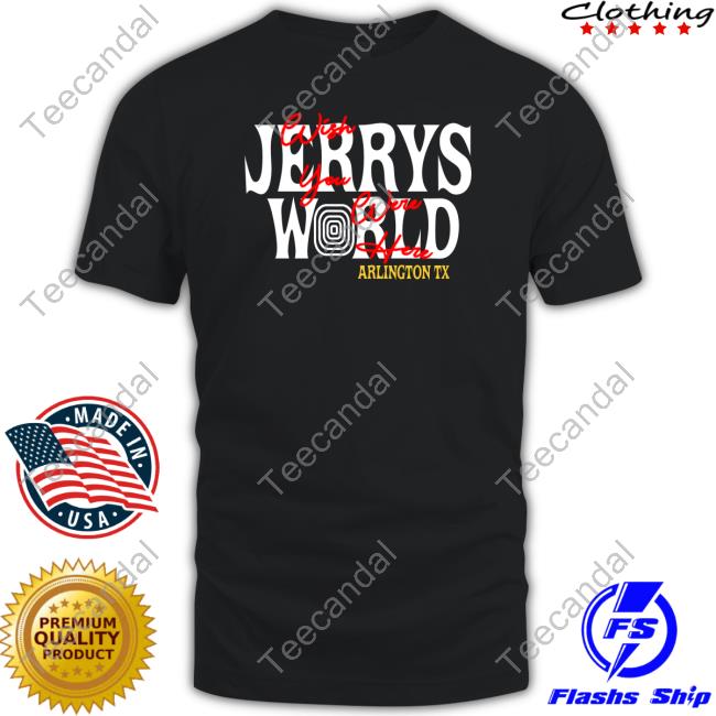 J Tuck Wearing Jerry's World Wish You Were Here Arlington Tx Hooded Sweatshirt