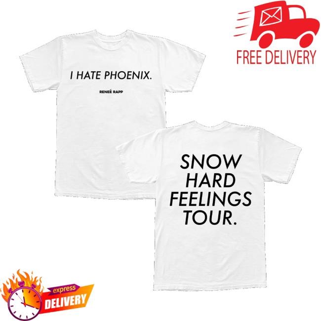 Reneé Rapp Official Store Merch I Hate Phoenix Tee Shirt
