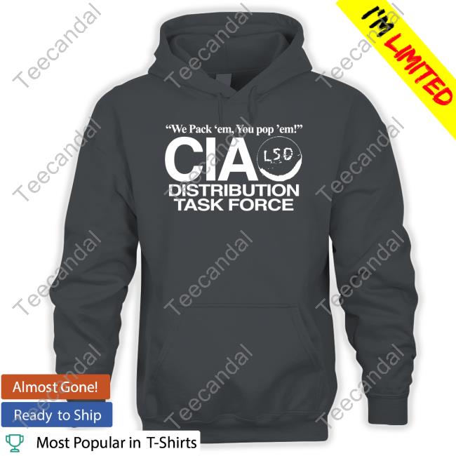 You Pack Em You Pop Em Cia Lsd Distribution Task Force Tee Shirts Barelylegal Shop