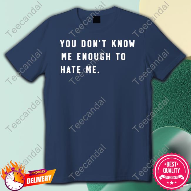 Mcgregorrousey Caleb Plant Wearing You Don't Know Me Enough To Hate Me Tee