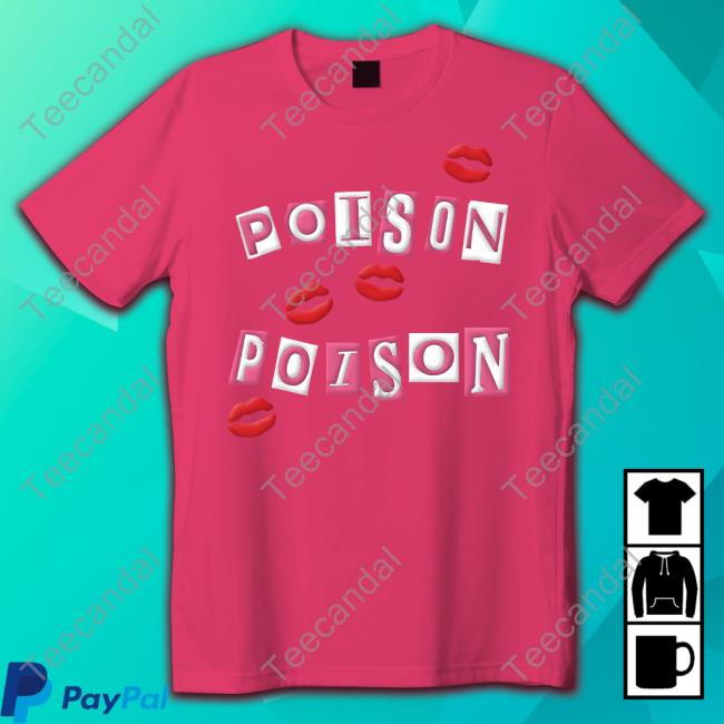 Reneerapp Poison Poison You Get On My Nerves Shirt