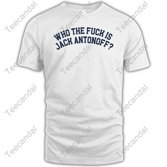 Chris Black Who The Fuck Is Jack Antonoff T Shirt