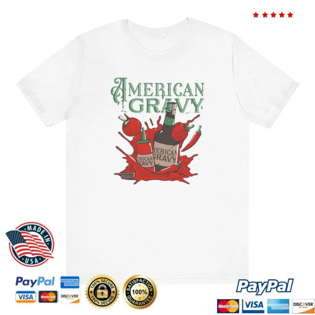 American Gravy Tomato Chili New Shirt