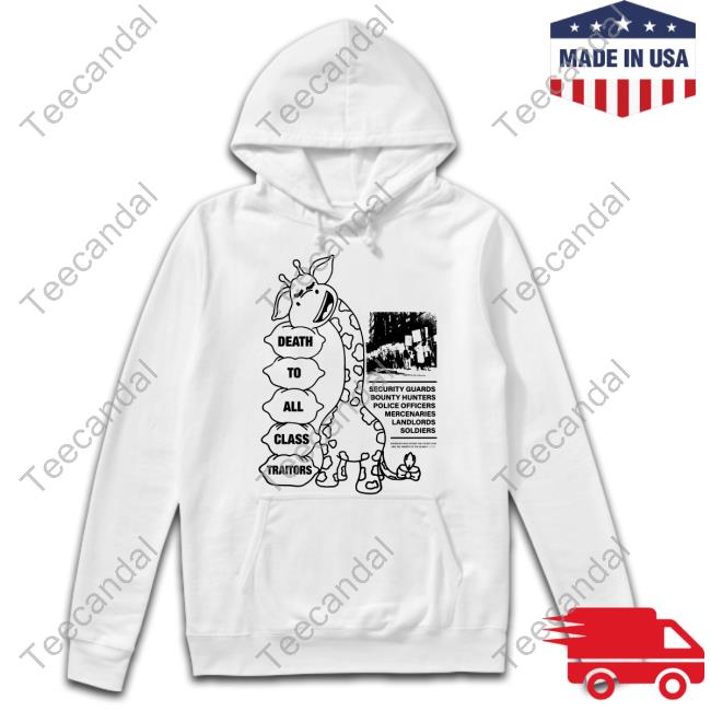 Design Death To All Class Traitors Shirt