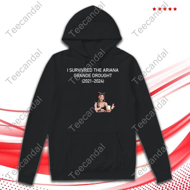 Sevenflings I Survivred The Ariana Grande Drought (2021-2024) T Shirt
