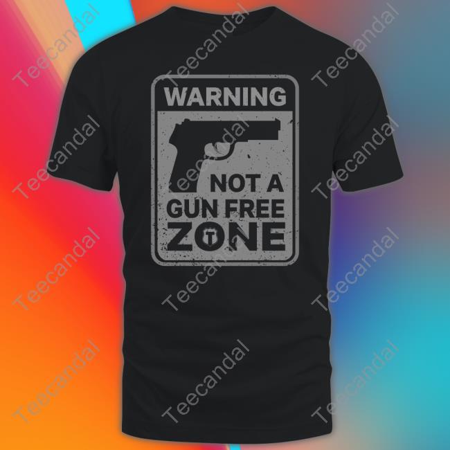 The Officer Tatum Store Warning Not A Gun Free Zone Long Sleeve