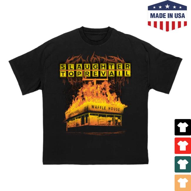 Original Slaughter To Prevail - Waffle House Shirts First Blood Shop