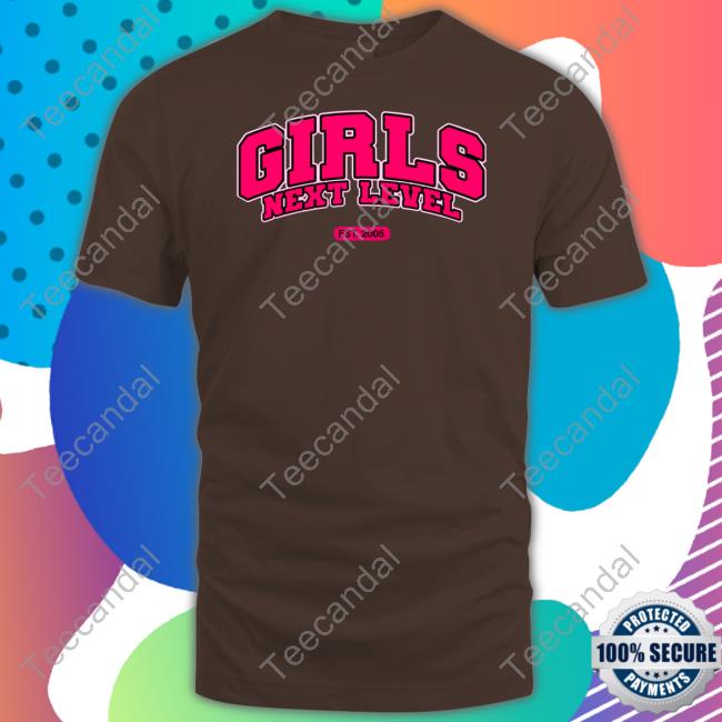 Girls Next Level Est 2005 Tee Girlsnextlevel Shop Girls Next Level Est 2005 Tee