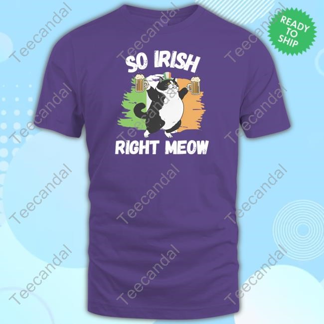 So Irish Right Meow Cat Tee