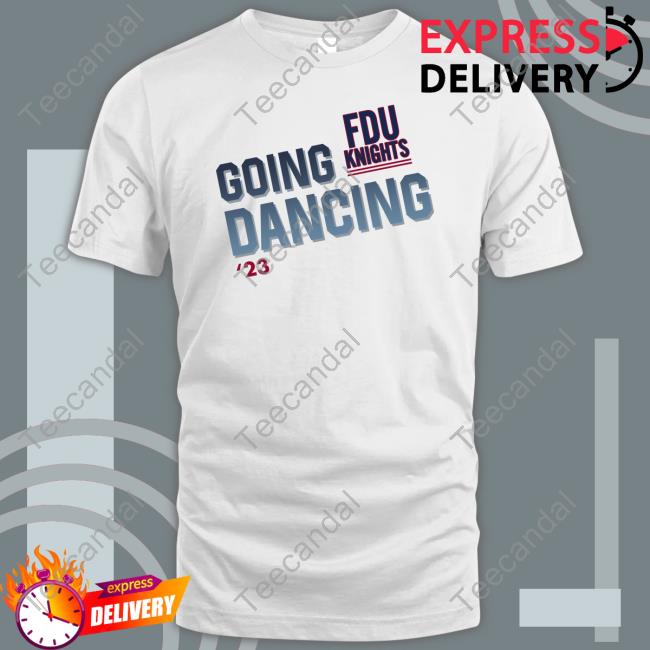 Shopfduknights Store Fdu Knights Going Dancing 2023 Champion Shirt