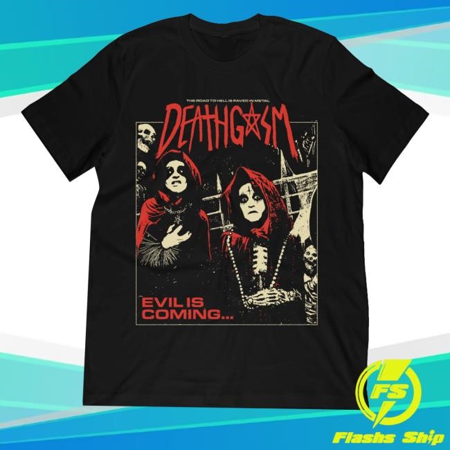 The Road To Hell Is Paved In Metal Deathgasm T-Shirt,Hoodie,Sweatshirt Studiohousedesigns Merch Store