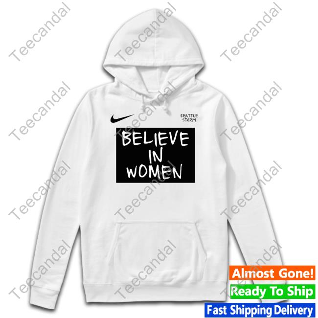 Seattle Storm Believe In Women Tee Shirt