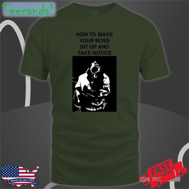 How To Make Your Boss Sit Up And Take Notice Shirt Heart Attack Man