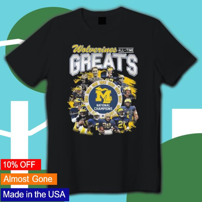 Michigan Wolverines All Times Greats National Champions T-Shirt